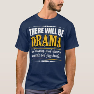 Det här blir Drama Funny Acting T Shirt