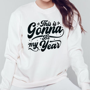 Det här blir mitt år Nytt år 2023 T-Shirt