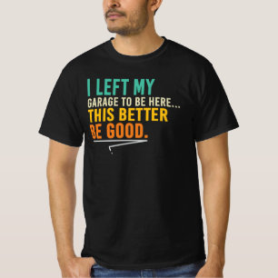 Det här borde vara bra Roligt mekaniker garage cit T Shirt