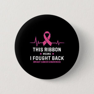 Det här Elaket jag fick Ck Breast Cancer Awaren Knapp
