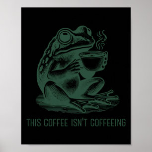 Det här kaffet är inte kaffet roligt Kaffeintresse Poster