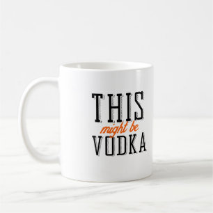 Det här kan vara vodka kaffemugg