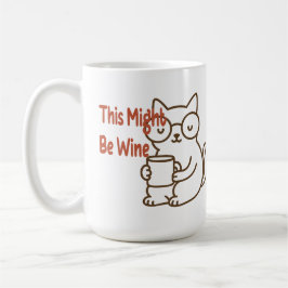 Det här kanske är vin – Kattmugg Edition Kaffemugg