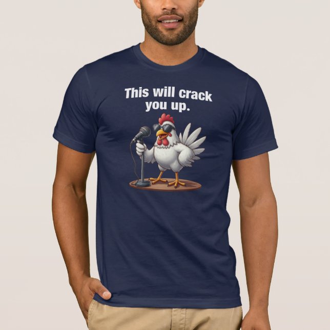 Det här kommer att knäcka dig. Funny Chicken T Shirt (Framsida)