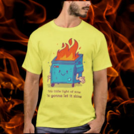 Det här lilla ljuset: Dumpster Fire Shirt T
