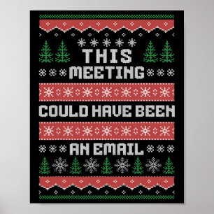 Det här mötet kunde ha varit ett mejl Fult jul Poster