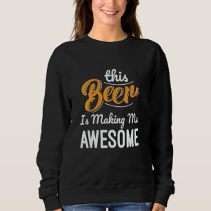 Det här ölet gör mig fantastisk ölälskare t shirt