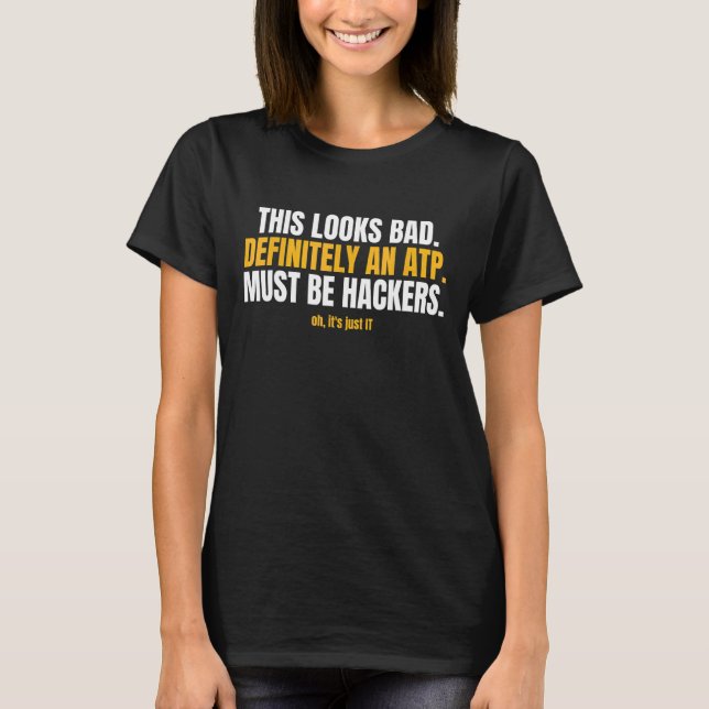 Det här ser illa ut för cybersäkerhet t shirt (Framsida)
