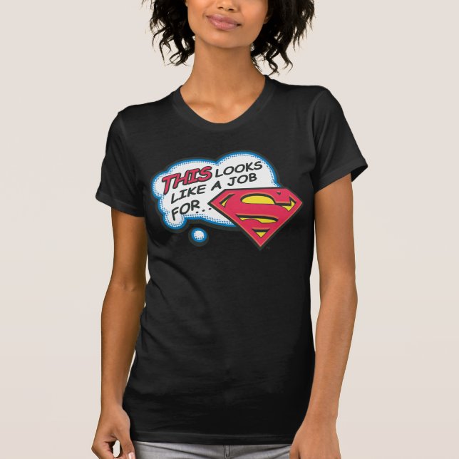 Det här ser ut som ett jobb för Superman Tee (Framsida)