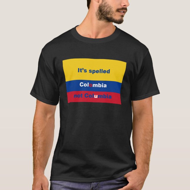 Det har stavat Colombia inte Columbia T Shirt (Framsida)