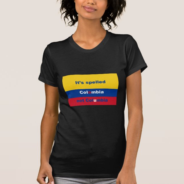 Det har stavat Colombia inte Columbia T-shirt (Framsida)