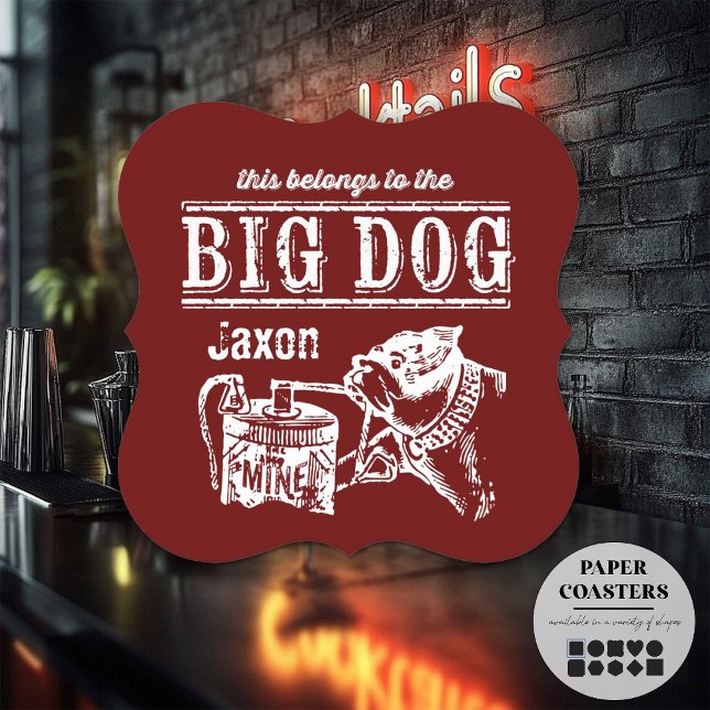 Det här tillhöret till personligen Big Hund Underlägg Papper (paper bar coasters are fun and handy!)