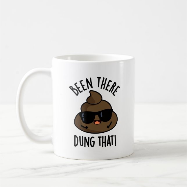 Det har varit där... som den där jävla Poop Pun Kaffemugg (Vänster)