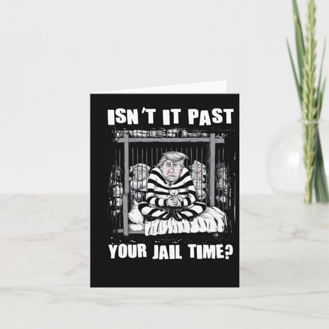 Det har varit din jail Time-fantastiska antitrumpC Kort (Framsida)