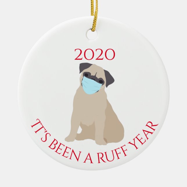 Det har varit Ruff Year Hundar Pug 2020 Julgransprydnad Keramik (Framsidan)
