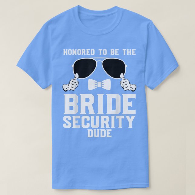 Det hedras att vara Bride Security snubben Bröllop T Shirt (Design framsida)