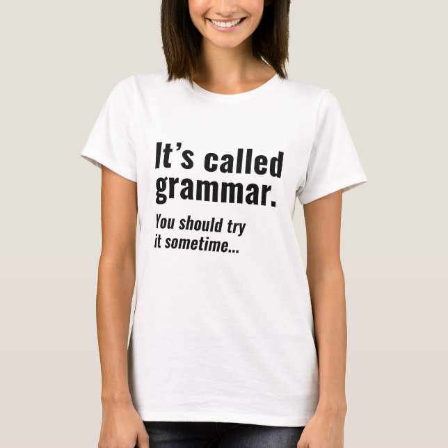 Det heter Grammar T Shirt (Framsida)