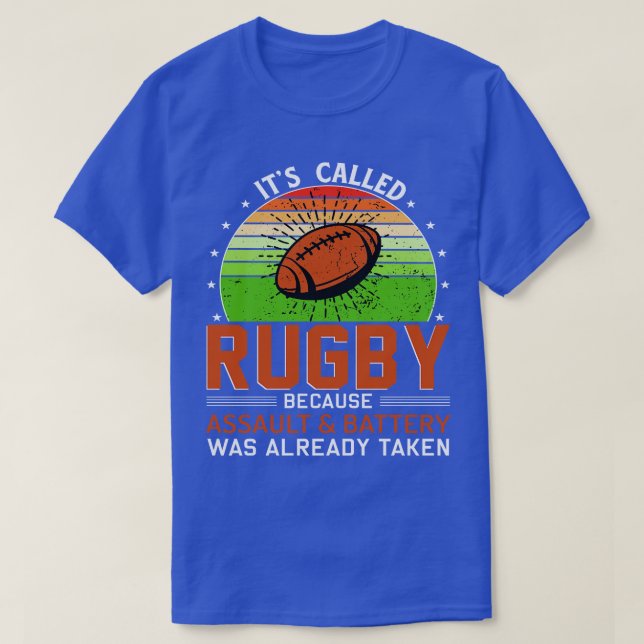 Det heter Rugby eftersom misshandel och batteri va T Shirt (Design framsida)