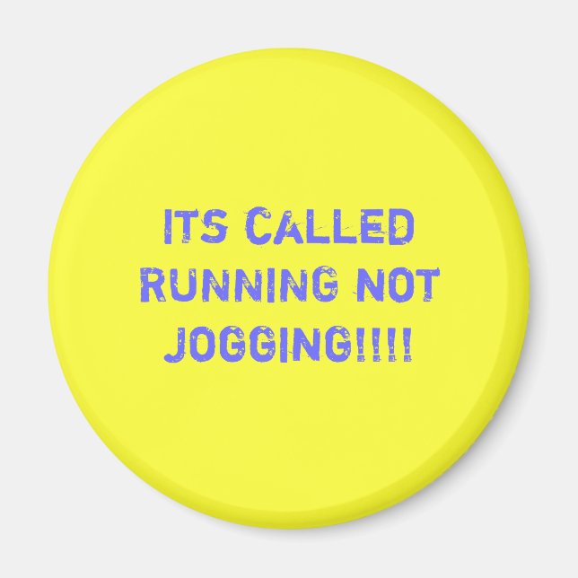 Det heter RUNNING, inte joggande!!!!!! Magnet (Framsidan)
