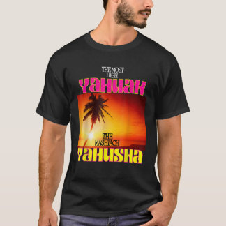 Det högsta Yahuah och Mashiach Yahusha T Sh Shirt