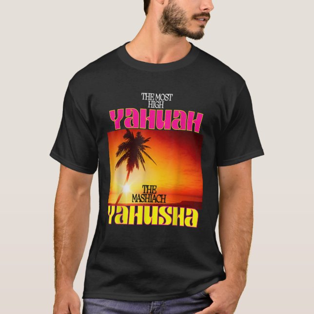 Det högsta Yahuah och Mashiach Yahusha T Sh T Shirt (Framsida)