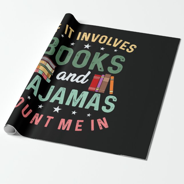 DET INNEBÄR ATT BOKAR OCH PAJAMAS RÄKNAR MIG I LÅN PRESENTPAPPER (Utrullad)
