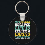 Det inspirerande Skydiving-livet är en dårande Äve Nyckelring<br><div class="desc">Livet är ett djärvt äventyr eller ingenting alls. Den inspirerande och motiverande utformningen av livets offerter för dem som kärlek skydykar, fallskärmar, hoppar från flygplanet och glider i himlar. Coola- och fantastisk-varor för skydiver och extrem sportslig älskare. Perfekt för dem som kärlek denna fritidsverksamhet utomhus, som är fri från himlar....</div>