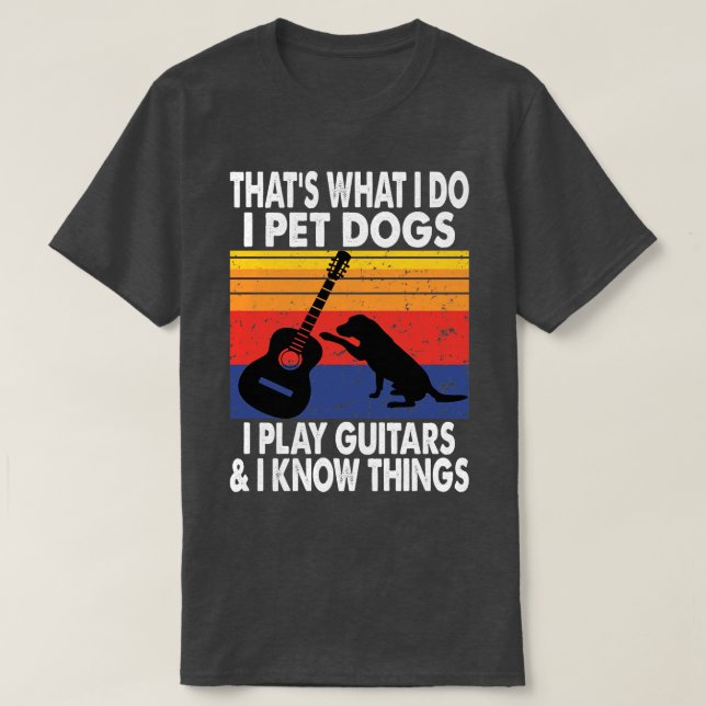 Det jag gör är att äta Hundar att jag spelar gitar T Shirt (Design framsida)