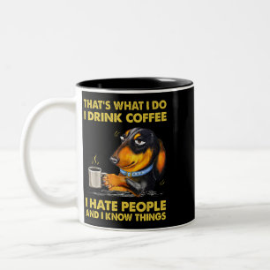 Det jag gör är att jag dricker kaffe... Två-Tonad mugg