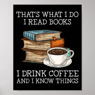 Det jag läser Bokar jag dricker kaffe jag vet Poster
