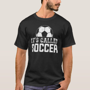 Det kallas inte fotboll Shirt, USA Det heter Call T Shirt