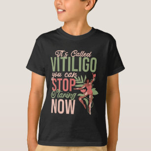 Det kallas Vitiligo Du kan sluta stening, Vitiligo T Shirt