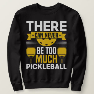 Det kan aldrig bli för mycket pickleball lång ärmad tröja