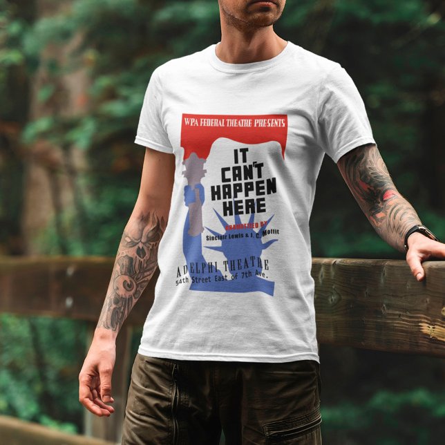 Det kan inte hända här WPA-Poster Tee (Skapare uppladdad)
