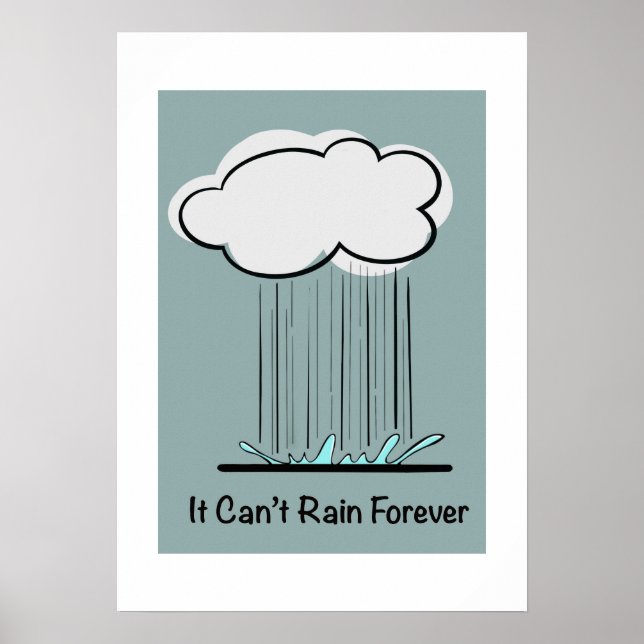 Det Kan Inte Regna För Evigt – Minimal Motivations Poster (Framsidan)