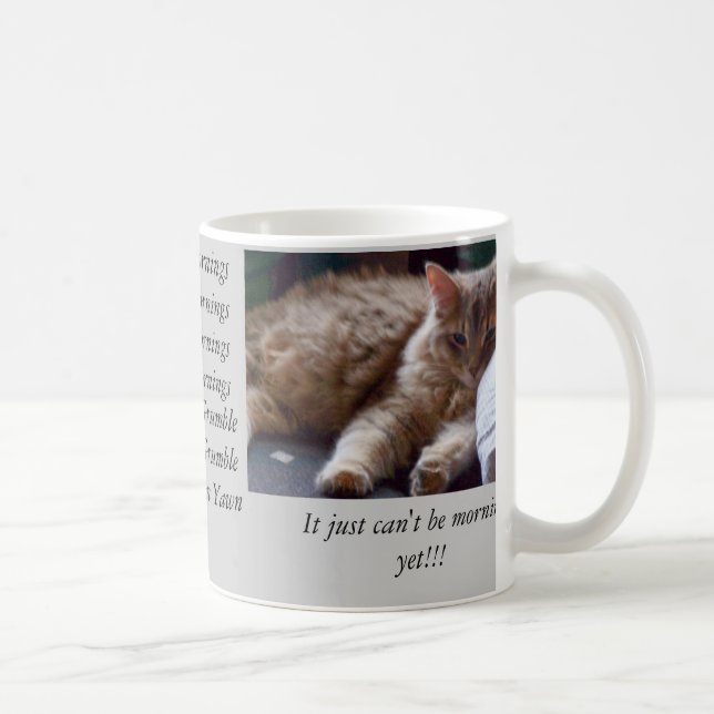 Det kan inte vara morgonen kaffemugg (Höger)