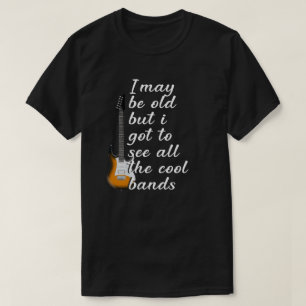 Det kan vara gammalt, men vid har för att se alla t shirt