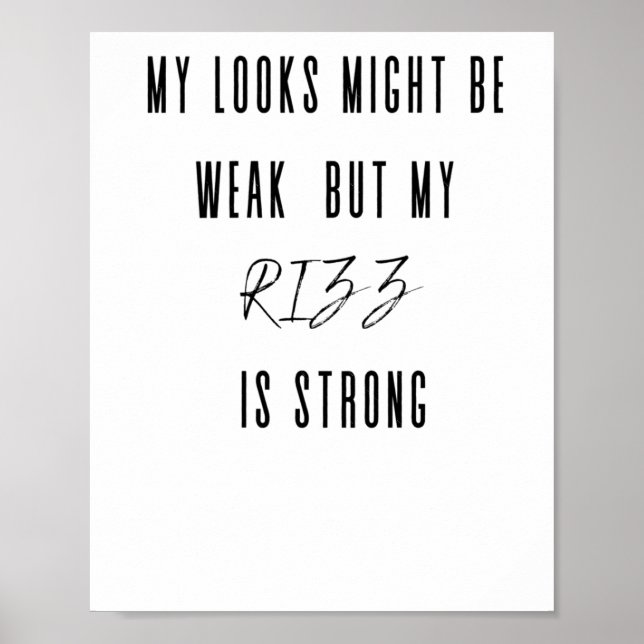 Det kan vara svagt, men min Rizz är stark Poster (Framsidan)