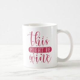 Det kan vara Vin Kaffemugg