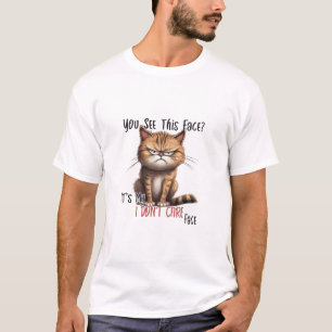 Det kanske inte bryr sig om Ansikte T Shirt