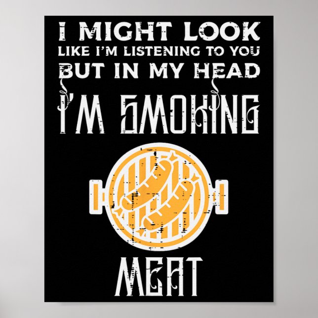 Det kanske ser ut att lyssna men Grilling Bbq Byrb Poster (Framsidan)