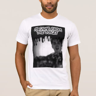 Det kom från skjortan för toalett T Tee