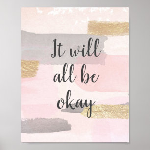 DET KOMMER ALLA ATT VARA OKAJ - Rosa Guld-Offert Poster