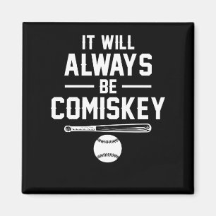 DET KOMMER ALLTID ATT VARA KOMISKEY Classic Baseba Magnet