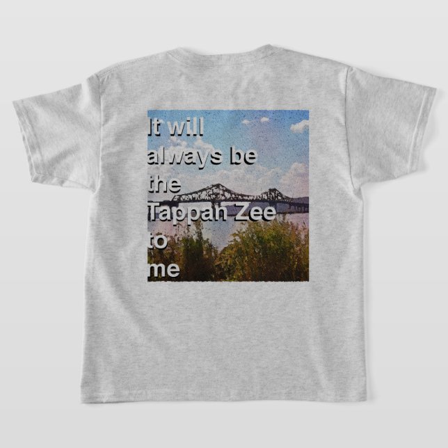 Det kommer alltid att vara Tappan Zee för mig T Shirt (Laydown Baksida)