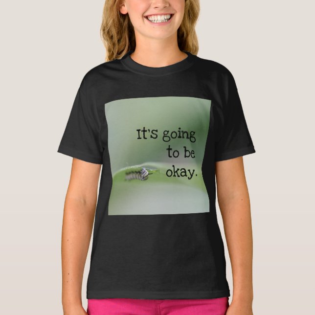 Det kommer att bli bra. t shirt (Framsida)