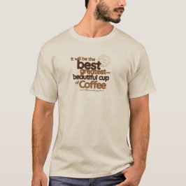 Det kommer att bli den bästa skjortan t shirt