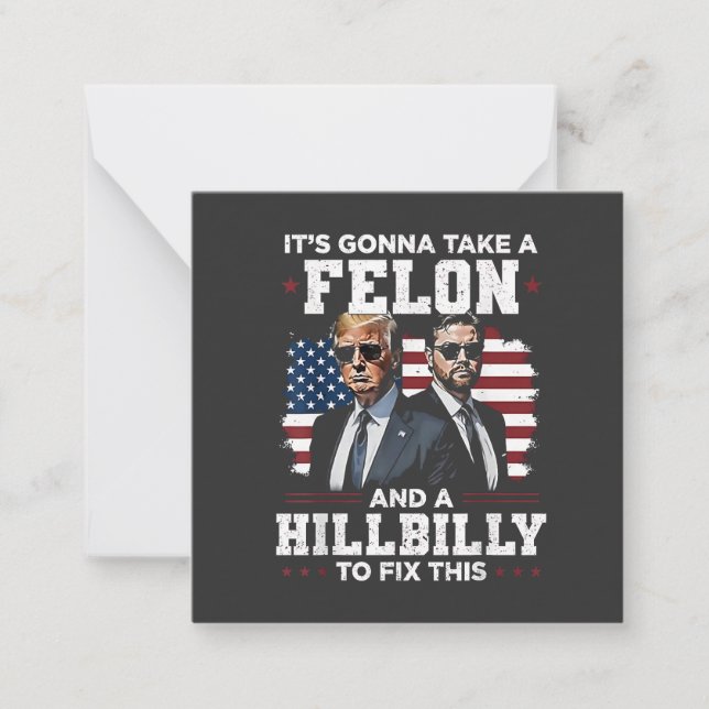 Det kommer att ta felon och hillbilly Trump Vance Anteckningskort (Framsida)