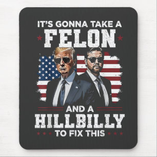 Det kommer att ta felon och hillbilly Trump Vance Musmatta