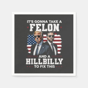 Det kommer att ta felon och hillbilly Trump Vance Pappersservett